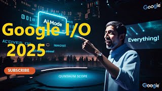 Google AI Mode Revealed at Google IO 2025  The Future of Search is Here