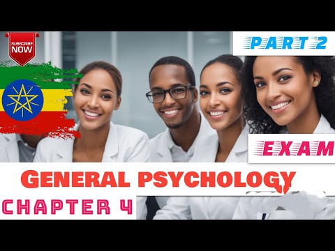 General Psychology Exam 👉Chapter Four (4) Part Two (2) Freshman