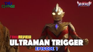 SERIAL BARU GAYA LAMA??!! EPISODE PERDANA YANG SANGAT MENGGUGAH UNTUK DITONTON!! | TRIGGER EPS. 1
