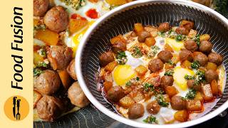 Breakfast Eggs with Meatballs Recipe by Food Fusion