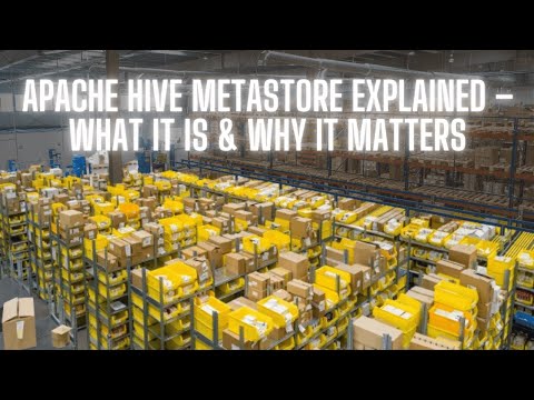 Apache Hive Metastore Explained — What It Is & Why It Matters