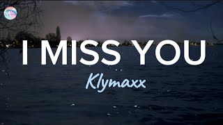 I Miss You  - Klymaxx ( Lyrics )