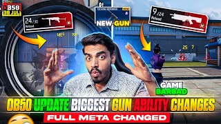 OB50 UPDATE BIGGEST GUN ABILITY CHANGES😱🤬 | FREE FIRE NEW UPDATE | OB50 UPDATE FREE FIRE
