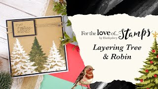 NEW Layering Tree & Robin Stamps!