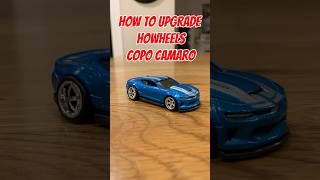 How to CUSTOMIZE HOTWHEELS COPO CAMARO🔥#hotwheels #car #diy #custom #cars#diecast #camaro#chevrolet