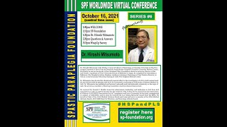 SPF Virtual Conference Series #6 with Dr Hiroshi Mitsumoto, MD, DSc