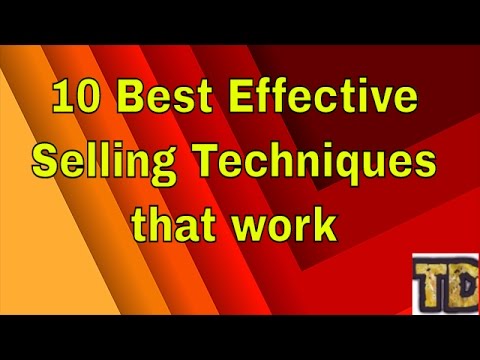 10 best effective selling techniques that work