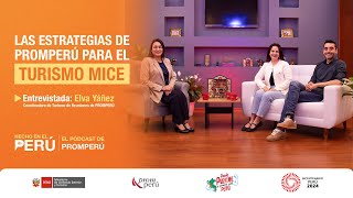 Las estrategias de PROMPERÚ para el turismo MICE | Hecho en el Perú