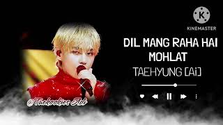 Taehyung Ai - Dil mang raha hai mohlat #btsai #taehyungaicover #trending #btsai