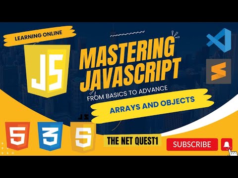 Mastering JavaScript - From Basics to Advanced | JavaScript Arrays and Objects