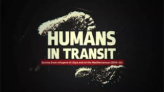 Refugees in Libya and on the Mediterranean: testimonies collected by MSF (2015 - 2025). Part 1