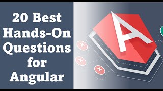 Angular.js Questions for your practice | 20 Best Practical Questions for Angular.js