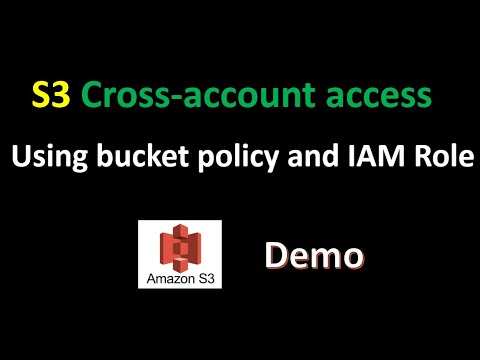 S3 Cross Account Access | Step-by-Step Guide