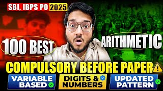 🔥🔴 TOP 100 Arithmetic Questions - MUST SOLVE for SBI PO & IBPS PO 2025 Success ! Harshal Agrawal
