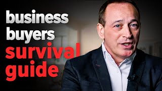 Business Buyers' Survival Guide – 5 Steps to Reduce Risk