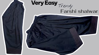 Very Easy Farshi Shalwar Cutting & Stitching | Trending 2025 Design