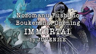 Nozomanu Fushi no Boukensha. Opening Full " IMMORTAL " by JUVENILE (Lyrics Kara)