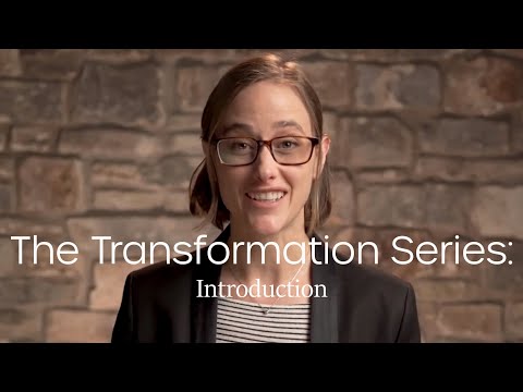 Transformation Series - Introduction