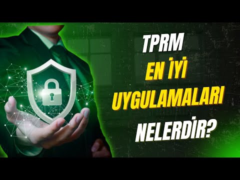 TPRM - En İyi Uygulamaları Nelerdir?