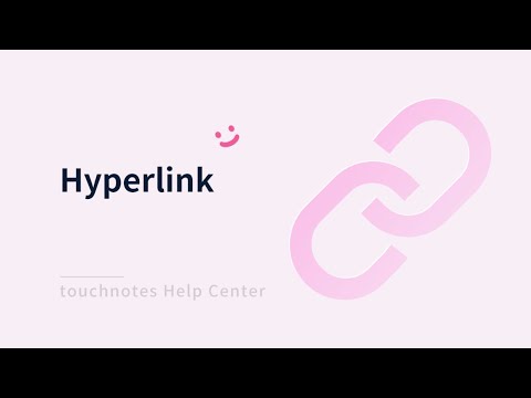 TouchNotes Function introduction Hyperlink