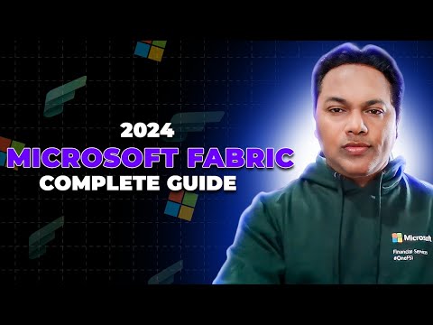 Microsoft Fabric Complete Walkthrough 2024 Version