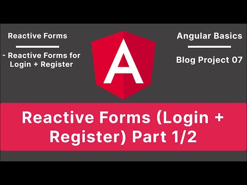 Angular: Reactive Forms Login + Register 1/2 | Blog Project V-07