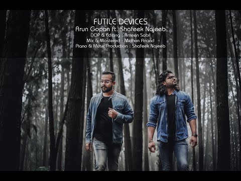 Futile Devices | Arun Gopan | Shafeek Najeeb | Ameen Sabil | Mithun Anand  |  Sufjan Stevens