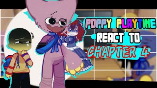 Poppy Playtime React To Chapter 4 | Gacha React | Poppy | Huggy Wuggy | Kissy Missy | Player