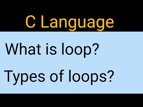 Loops in C Programming | What is loop | Types of loops | Syntax, Flowchart, Example | C language