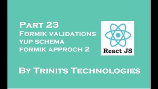 Part 23 React Tutorial | Formik Form validation | Validations by Yup Schema | Formik Approach 2