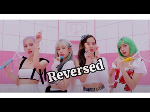 Blackpink- Ice cream but reversed|| Fanmade || #blackpink #jennierubyjane #lalisamanban #jisoo #rosé