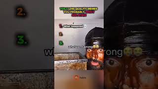 (DON'T CLICK THE SOUND ☠️) TOP 3 LOW QUALITY MEMES YOU PROBABLY WON'T SEE AGAIN #brainrotmemes