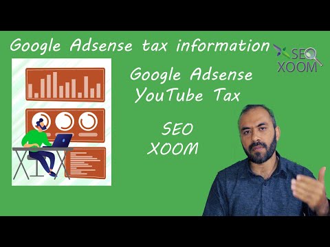 Google Adsense tax information   Google Adsense YouTube Tax - SEO XOOM