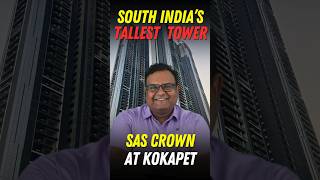 South India’s Tallest Building SAS Crown, Hyderabad’s 57 Storey Marvel!