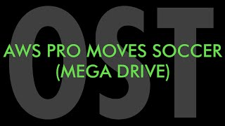 Introduction - AWS Pro Moves Soccer (Mega Drive) OST