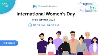 IWD India 2022 | Day 2 | Women Techmakers- India #IWDIndia