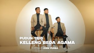 Kelleng Beda Agama || PUDUN TRIO (Official Music Video)