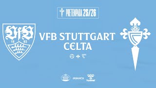 VfB Stuttgart vs Celta | EN DIRECTO | Pretemporada 25/26