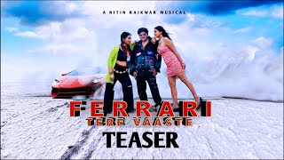 Ferrari Teaser | Nitin Raikwar | Arpta Das | Sarekha Jaiswar | Sanjay Dey | Shankar Regar