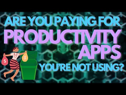 Are You Paying for Productivity Apps You're Not Using?