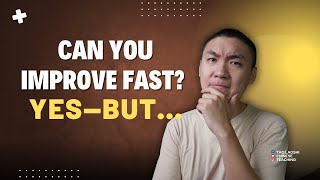 Can You Improve Fast? Yes—But…   三个月之内能提高口语能力吗？