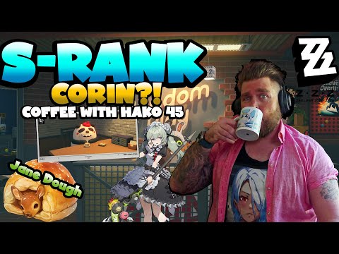 S-Rank Corin? Could we be getting diff versions of Agents? | Zenless Zone Zero | Coffee w Hako 45