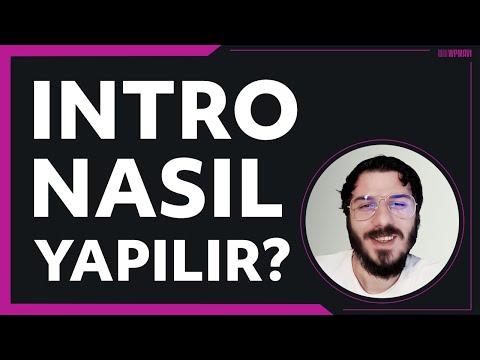 Youtube Intro Yapma Yöntemleri: Kanal Introsu Nasıl Yapılır?