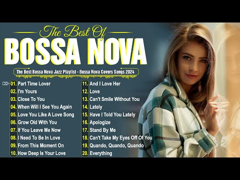 Bossa Nova Cover Songs 2025🍂Best Lounge Music✨Relaxing Bossa Nova Jazz Covers 2025