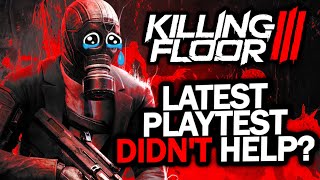 Killing Floor 3 Might Still Be in Serious Trouble...