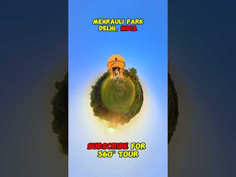 Mehrauli Park #insta360 #adventure #Travel #virtualtrip #Shorts #shortsvideo #delhi #india #indian