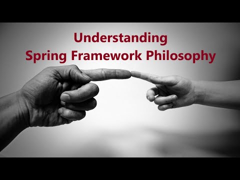 Spring framework - Understanding the Philosophy of Spring | Spring Framework Introduction
