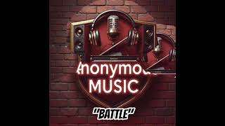 Battle #rap #pop #song #newmusic #new #popmusic #wave #rnb @AnonymousMusic-FTW