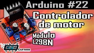 Driver Motor Ponte H L298N - Curso de Arduino #22