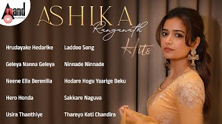 Ashika Ranganath Hits | Kannada Movies Selected Songs | #anandaudiokannada